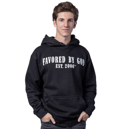 Favored By God Est. 2006 Hoodie